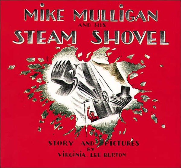 Mike Mulligan and His Steam Shovel - Grandview at Gateway Blog Mike Mulligan and his Steam Shovel